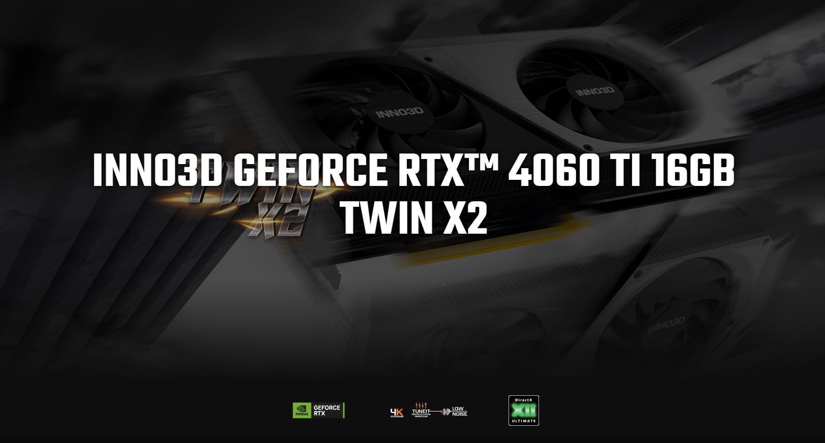 Card màn hình Inno3D RTX 4060 Ti Twin X2 16GB (