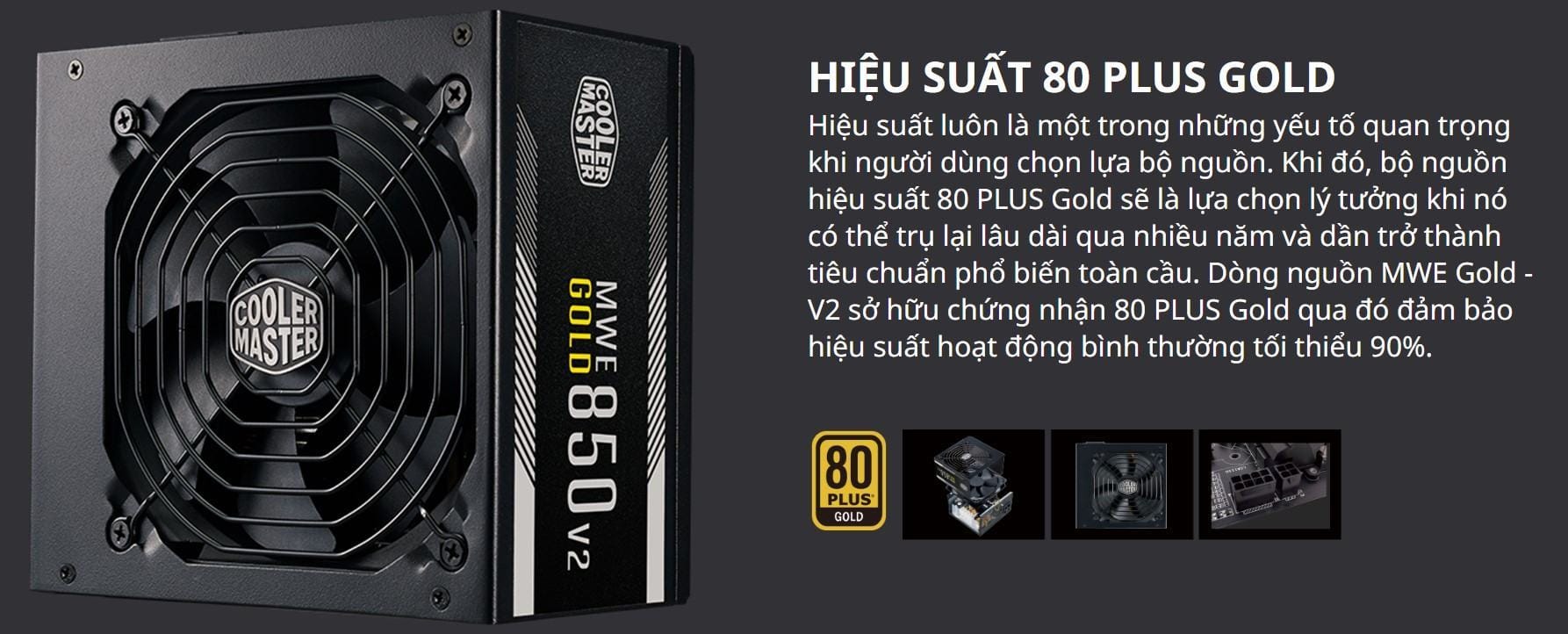 Nguồn máy tính Cooler Master MWE GOLD 850 - V2  850W ( 80 Plus Gold/Màu Đen/Full Modular