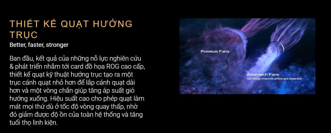 Tuổi thọ dài hơn gấp đôi. Khả năng làm mát được cung cấp bởi một quạt 135mm quay trên thiết lập ổ bi kép sẽ có tuổi thọ cao gấp đôi so với thiết kế ổ trục dầu.